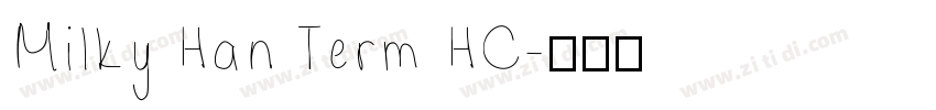 Milky Han Term HC字体转换